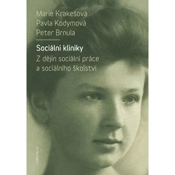 Kniha Sociální kliniky - Pavla Kodymová, Marie Krakešová, Peter Brnula