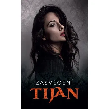 Kniha Zasvěcení - Tijan