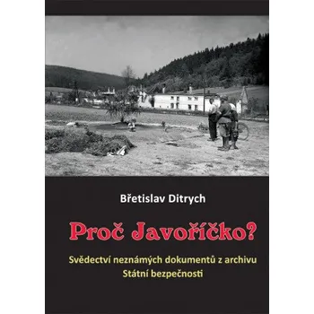 Kniha Proč Javoříčko? - Břetislav Ditrych