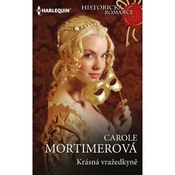 Kniha Krásná vražedkyně - Carol Mortimerová