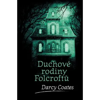 Kniha Duchové rodiny Folcroftů - Darcy Coates