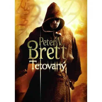Kniha Tetovaný - Peter V. Brett