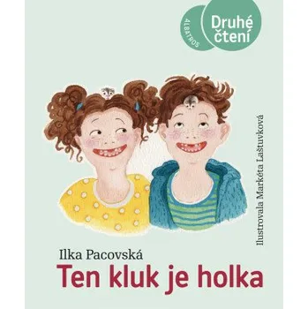 Kniha Ten kluk je holka - Ilka Pacovská