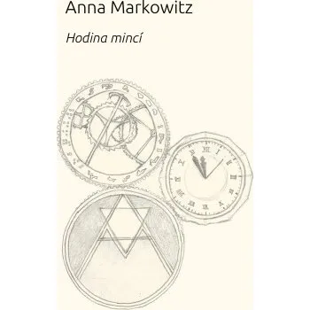 Kniha Hodina mincí - Anna Markowitz