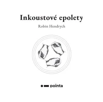 Kniha Inkoustové epolety - Robin Hendrych