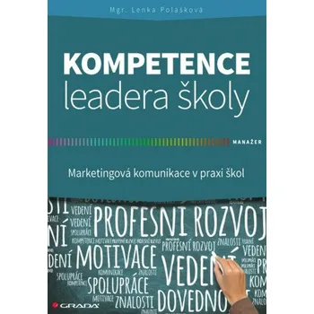 Kompetence leadera školy - Polášková Lenka