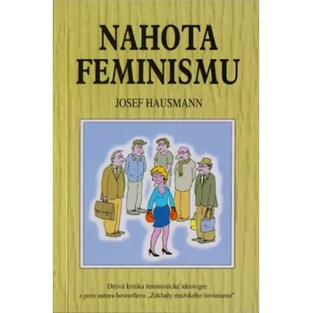 Kniha Nahota feminismu - Josef Hausmann