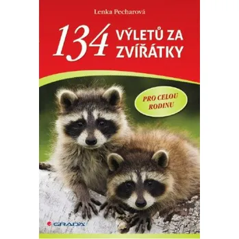 Kniha 134 výletů za zvířátky - Lenka Pecharová