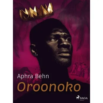 Kniha Oroonoko - Behn Aphra