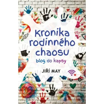 Kniha Kronika rodinného chaosu - Jiří May [E-kniha]