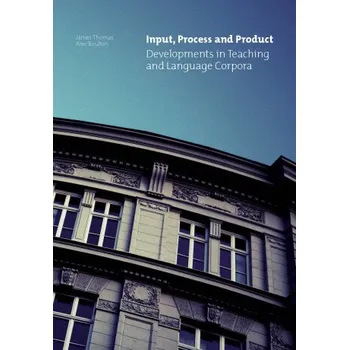 Kniha Input, Process and Product - James Thomas, Alex Boulton