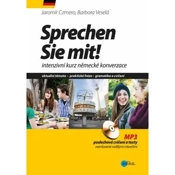 Kniha Sprechen Sie mit! - Barbora Veselá, Jaromír Czmero