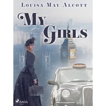 Kniha My Girls - Louisa May Alcottová