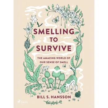 Kniha Smelling to Survive - Bill S. Hansson