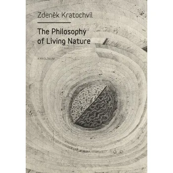 Kniha The Philosophy of Living Nature - Zdeněk Kratochvíl