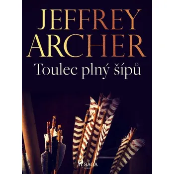 Kniha Toulec plný šípů - Jeffrey Archer