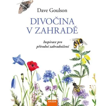 Kniha Divočina v zahradě - Dave Goulson