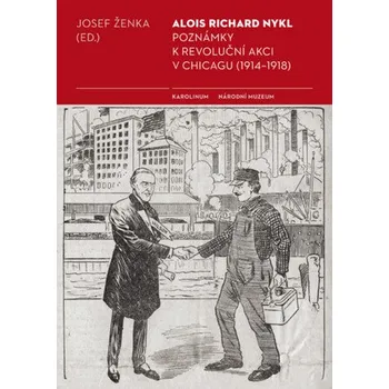 Kniha Poznámky k revoluční akci v Chicagu (1914–1918) - Alois R. Nykl