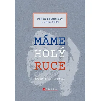 Kniha Máme holý ruce - Magdaléna Platzová