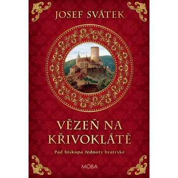 Kniha Vězeň na Křivoklátě - Josef Svátek