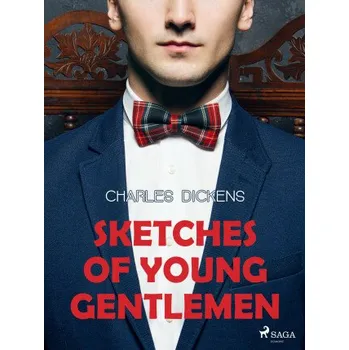 Kniha Sketches of Young Gentlemen - Charles Dickens