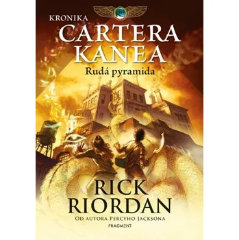Kniha Kronika Cartera Kanea - Rudá pyramida - Rick Riordan