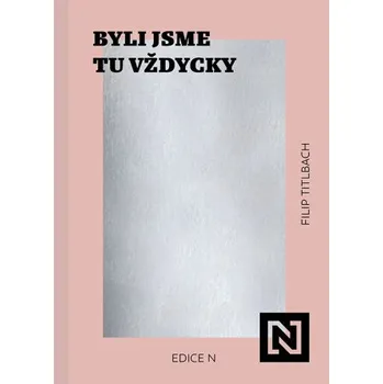 Kniha Byli jsme tu vždycky - Filip Titlbach