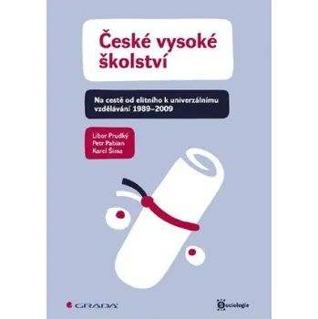 Kniha České vysoké školství - Libor Prudký, Karel Šima, Petr Pabian