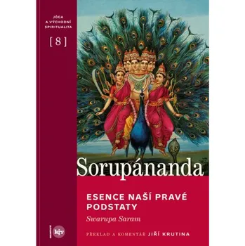 Kniha Esence naší pravé podstaty - Mudrc Sorupánanda