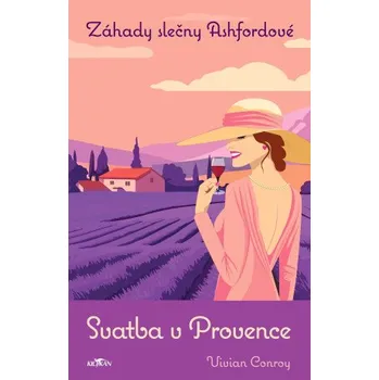 Kniha Záhady slečny Ashfordové - Svatba v Provence - Vivian Conroy