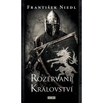 Kniha Rozervané království - František Niedl