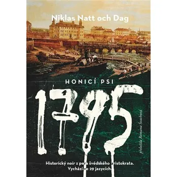 Kniha 1795. Honicí psi - Niklas Natt och Dag