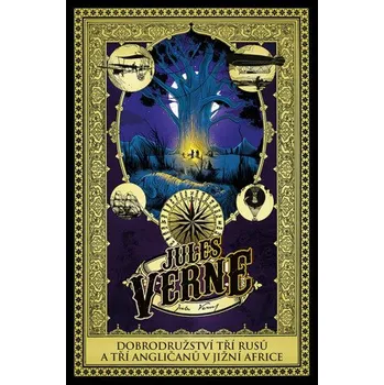 Kniha Dobrodružství tří Rusů a tří Angličanů v jižní Africe - Jules Verne