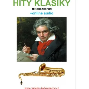Kniha Hity klasiky - Tenorsaxofon (+online audio) - Zdeněk Šotola