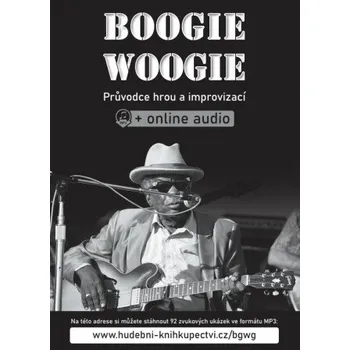 Kniha Boogie woogie - Průvodce hrou a improvizací (+online audio) - Zdeněk Šotola