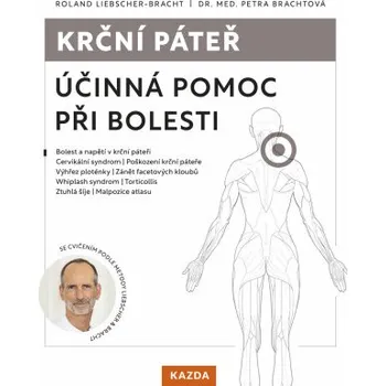 Kniha Krční páteř - Roland Liebscher-Bracht, Dr. Med. Petra Brachtová