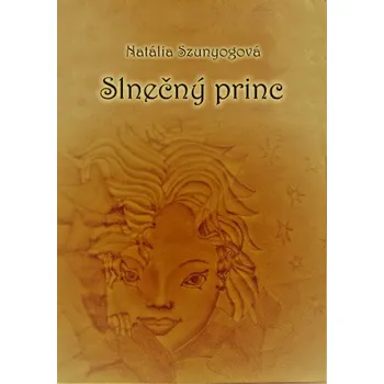Kniha Slnečný princ - Natália Szunyogová