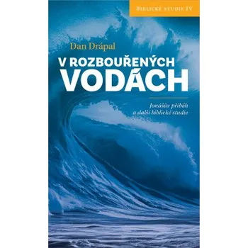 Kniha V rozbouřených vodách - Dan Drápal
