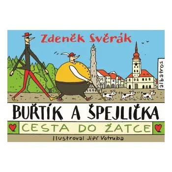 Kniha Buřtík a Špejlička - Cesta do Žatce - Zdeněk Svěrák