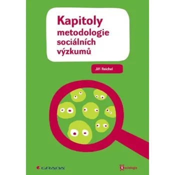 Kniha Kapitoly metodologie sociálních výzkumů - Jiří Reichel