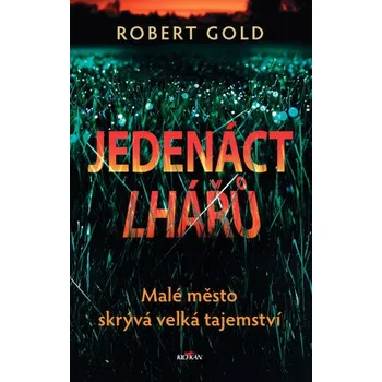 Kniha Jedenáct lhářů - Robert Gold