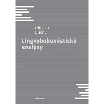 Kniha Lingvobohemistické analýzy - Oldřich Uličný
