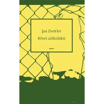 Kniha Křoví záškoláků - Zvettler Jan