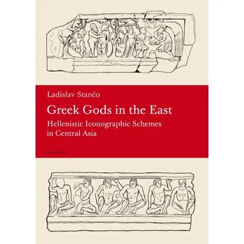 Kniha Greek Gods in the East - Ladislav Stančo