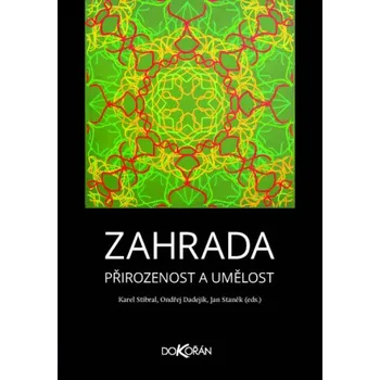 Kniha Zahrada - Karel Stibral, Staněk Jan, Ondřej Dadejík