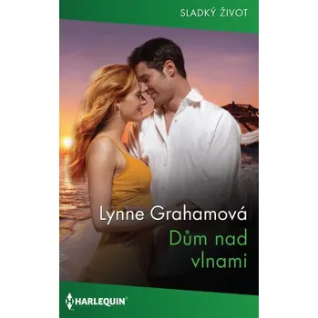 Kniha Dům nad vlnami - Lynne Grahamová