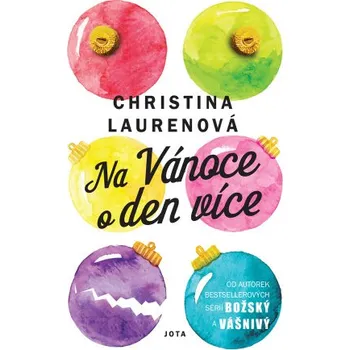 Na Vánoce o den více - Christina Laurenová