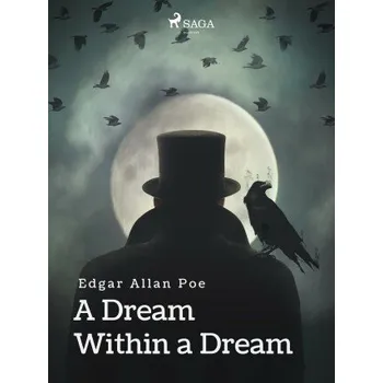 Kniha A Dream Within a Dream - Edgar Allan Poe