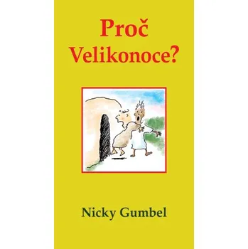 Kniha Proč Velikonoce? - Nicky Gumbel