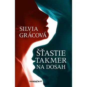 Kniha Šťastie takmer na dosah - Silvia Grácová